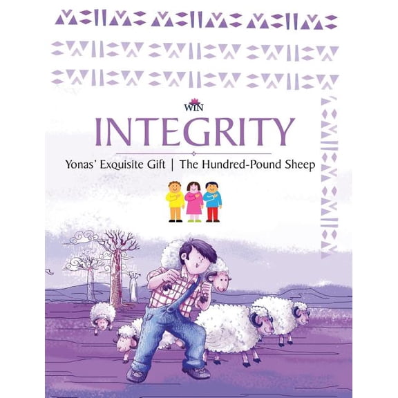 Integrity: Yonas' Exquisite Gift The Hundred-Pound Sheep, (Paperback)