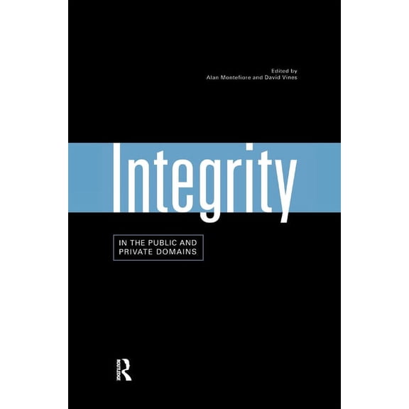 Integrity in the Public and Private Domains, (Paperback)