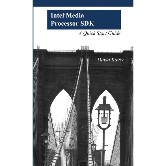 Intel(R) Media Processor SDK, (Paperback)