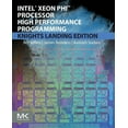 thumbnail image 1 of Intel Xeon Phi Processor High Performance Programming, (Paperback), 1 of 1