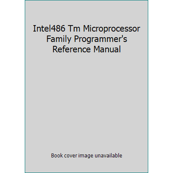 Pre-Owned Intel1486 Processor Fmily (Paperback) 1555122442 9781555122447