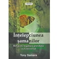 thumbnail image 1 of Intelepciunea Samanilor: Refaceti Legatura Pierduta Cu Universul, (Paperback), 1 of 1