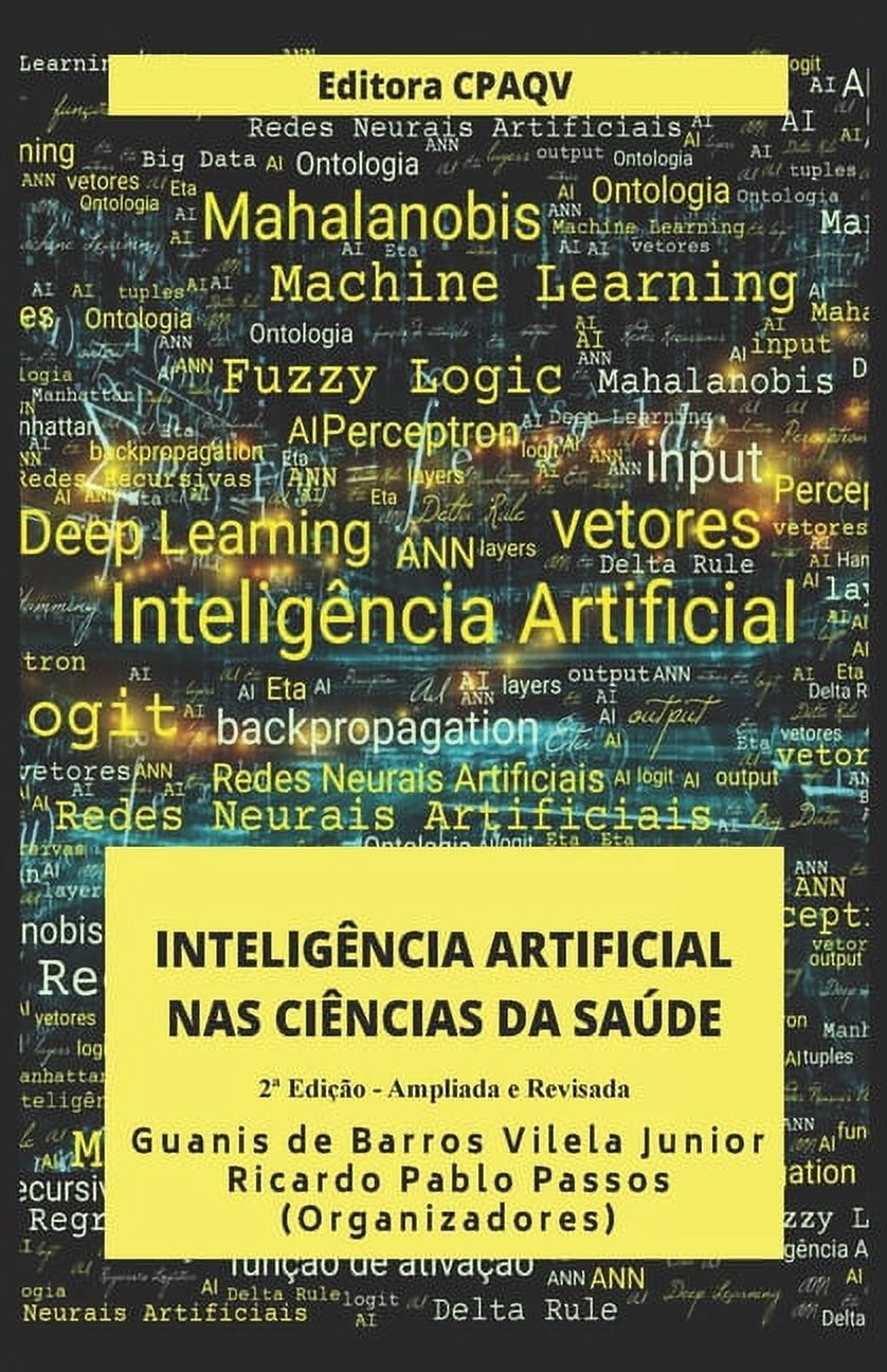 Inteligência Artificial nas Ciências da Saúde : Ampliada e Revisada (Paperback)