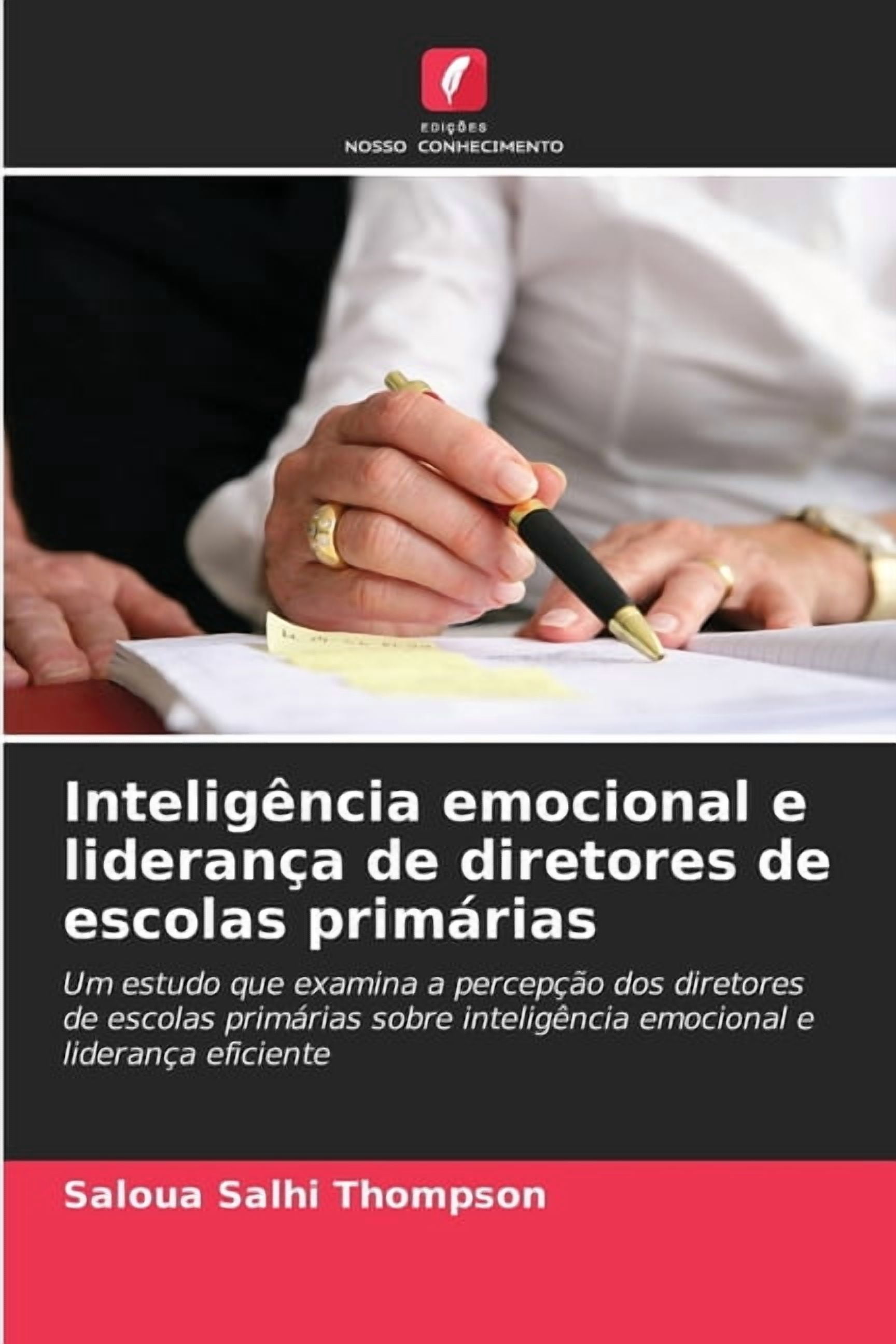 InteligÃªncia emocional e lideranÃ§a de diretores de escolas primÃ¡rias, (Paperback)