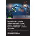 thumbnail image 1 of Inteligentny System Śledzenia WieŻyczki W Czasie Rzeczywistym Z Wykorzystaniem Lekkich Sieci CNN, (Paperback), 1 of 1