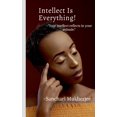 thumbnail image 1 of Intellect Is Everything, (Paperback), 1 of 1