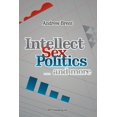 thumbnail image 1 of Intellect, Sex, Politics...and more (Paperback), 1 of 1