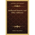 thumbnail image 1 of Intellectual Honesty And Other Addresses Paperback 1163174947 9781163174944 William Allan Neilson, 1 of 1