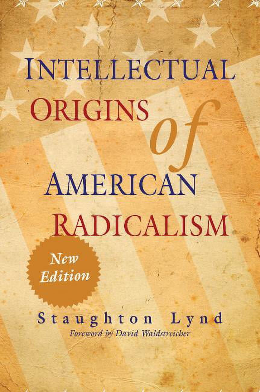 Intellectual Origins of American Radicalism, (Hardcover)