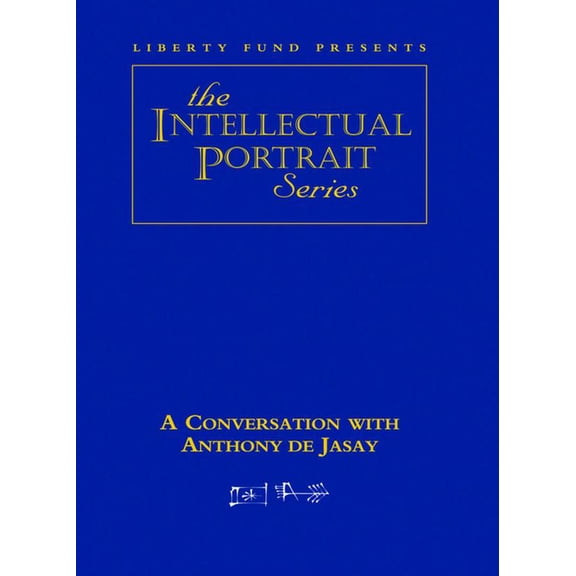 Intellectual Portrait Series: ANTHONY DE JASAY DVD : INTELLECTUAL PORTRAIT SERIES (DVD video)