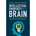 thumbnail image 1 of Pre-Owned Intellectual Property and the Brain: How Neuroscience Will Reshape Legal Protection for Creations of the Mind Paperback, 1 of 1