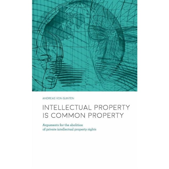 Intellectual Property is Common Property