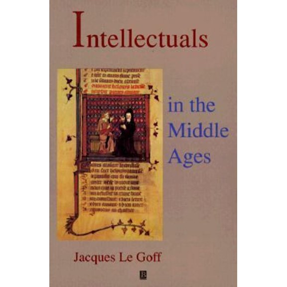 Pre-Owned Intellectuals in the Middle Ages (Paperback) 0631185194 9780631185192