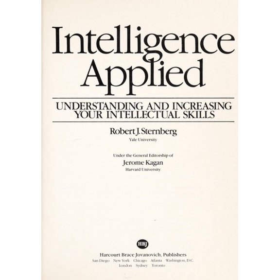 Pre-Owned Intelligence Applied: Understanding and Increasing Your Intellectual Skills (Paperback) 0155414704 9780155414709