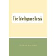 thumbnail image 1 of Intelligence Break : A Novel About the Curious Relationship Between Sex and Brains, 1 of 1