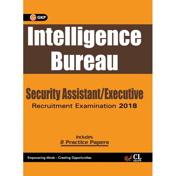 Intelligence Bureau 2018: Security Assistant/Executive, (Paperback)