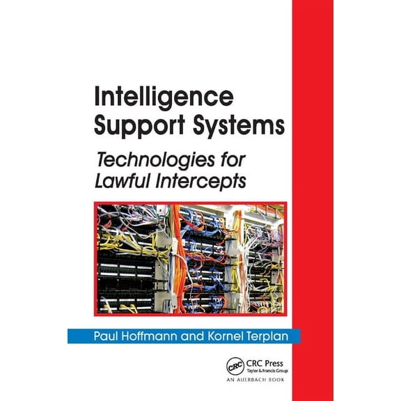 Intelligence Support Systems: Technologies for Lawful Intercepts, (Paperback)