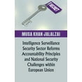 thumbnail image 1 of Intelligence Surveillance, Security Sector Reforms, Accountability Principles and National Security Challenges within Eu, (Paperback), 1 of 1