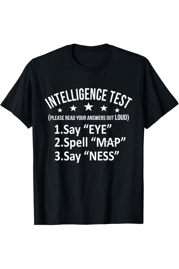 Intelligence Test Adult Humor Funny Sarcasm Graphic Short Sleeve T-Shirt