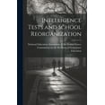 thumbnail image 1 of Intelligence Tests and School Reorganization, (Paperback), 1 of 1
