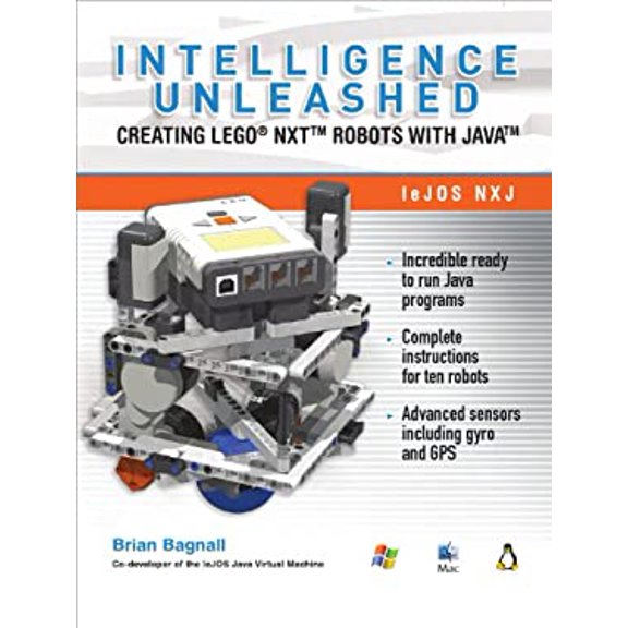 Pre-Owned Intelligence Unleashed: Creating Lego NXT Robots with Java (Paperback) 0986832200 9780986832208