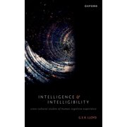 Intelligence and Intelligibility Cross-Cultural Studies of Human Cognitive Experience, Paperback