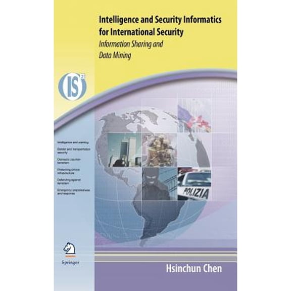 Pre-Owned Intelligence and Security Informatics for International Security: Information Sharing and (Hardcover) by Hsinchun Chen