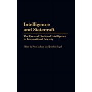 Intelligence and Statecraft The Use and Limits of Intelligence in International Society, Hardcover