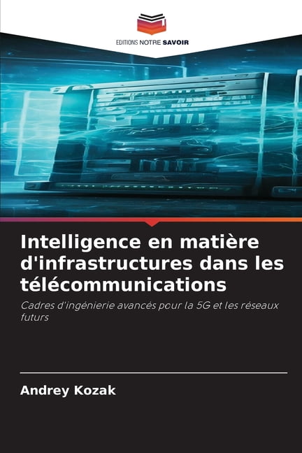Intelligence en matière d'infrastructures dans les télécommunications, (Paperback)