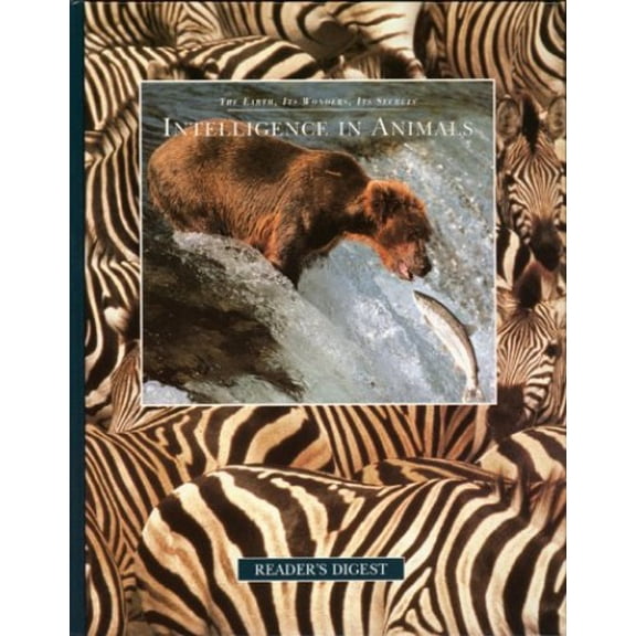 Pre-Owned Intelligence in Animals (The Earth, Its Wonders, Its Secrets) (Hardcover) 0895779137 9780895779137