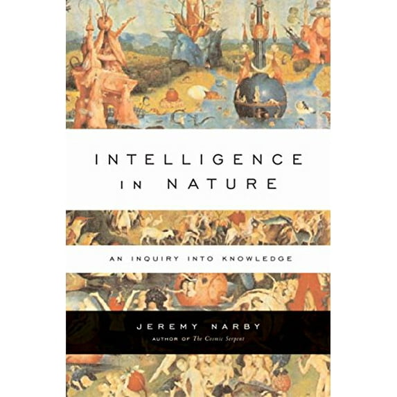 Pre-Owned Intelligence in Nature: An Inquiry Into Knowledge (Paperback) 1585424617 9781585424610
