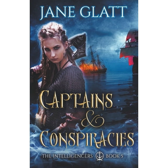Intelligencers Captains & Conspiracies, Book 5, (Paperback)