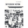 thumbnail image 1 of Pre-Owned Intelligent Action: A History of Artistic Research, Aesthetic Experience, and Artists in Academia (Paperback) 1978837704 9781978837706, 1 of 1