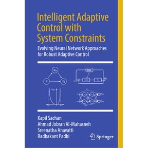 Intelligent Adaptive Control with System Constraints: Evolving Neural Network Approaches for Robust Adaptive Control, (Hardcover)