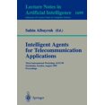 thumbnail image 1 of Intelligent Agents for Telecommunication Applications: Third International Workshop, Iata'99, Stockholm, Sweden, Au, (Paperback), 1 of 1