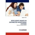 thumbnail image 1 of Intelligent Agents in Distributed Monitoring Systems (Paperback), 1 of 1