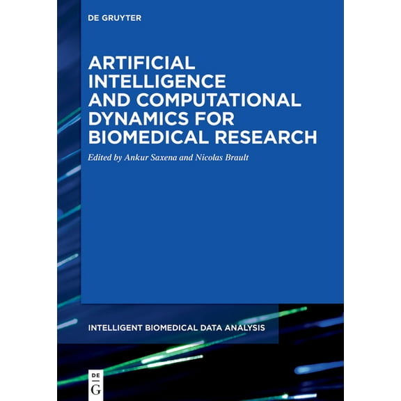 Intelligent Biomedical Data Analysis Artificial Intelligence and Computational Dynamics for Biomedical Research, Book 8, (Hardcover)