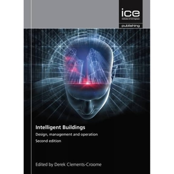Pre-Owned Intelligent Buildings: Design, Management and Operation (Paperback) by Derek Clements-Croome