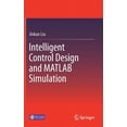 thumbnail image 1 of Intelligent Control Design and MATLAB Simulation, (Hardcover), 1 of 1