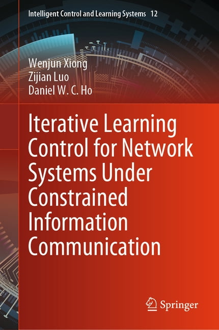 Intelligent Control and Learning Systems Iterative Learning Control for ...