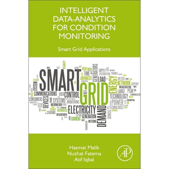 Intelligent Data-Analytics for Condition Monitoring: Smart Grid Applications, (Paperback)