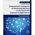 thumbnail image 1 of Intelligent Data-Centric Systems Computational Intelligence for Multimedia Big Data on the Cloud with Engineering Applications, (Paperback), 1 of 1