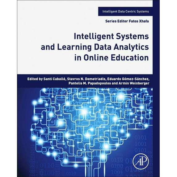 Intelligent Data-Centric Systems Intelligent Systems and Learning Data Analytics in Online Education, (Paperback)