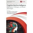 thumbnail image 1 of Intelligent Data-Driven Systems and Arti Cognitive Machine Intelligence: Applications, Challenges, and Related Technologies, (Hardcover), 1 of 1