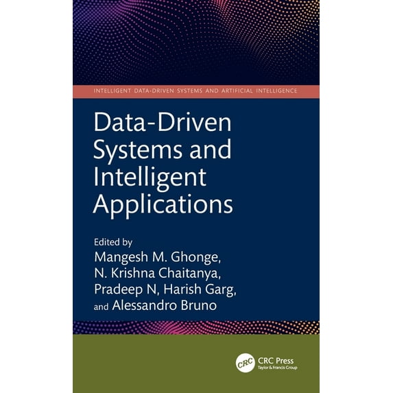 Intelligent Data-Driven Systems and Arti Data-Driven Systems and Intelligent Applications, (Hardcover)