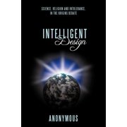 Intelligent Design Science, Religion and Intolerance, In the Origins Debate, Paperback