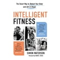 thumbnail image 1 of Pre-Owned Intelligent Fitness: The Smart Way to Reboot Your Body and Get in Shape (Paperback) 1637271832 9781637271834, 1 of 1