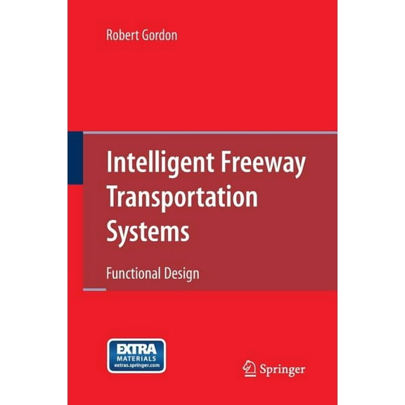 Intelligent Freeway Transportation Systems: Functional Design, (Paperback)