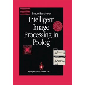 Intelligent Image Processing in PROLOG, (Paperback)