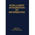 thumbnail image 1 of Intelligent Integration of Information: A Special Double Issue of the Journal of Intelligent Information Sytems Volume 6, (Paperback), 1 of 1